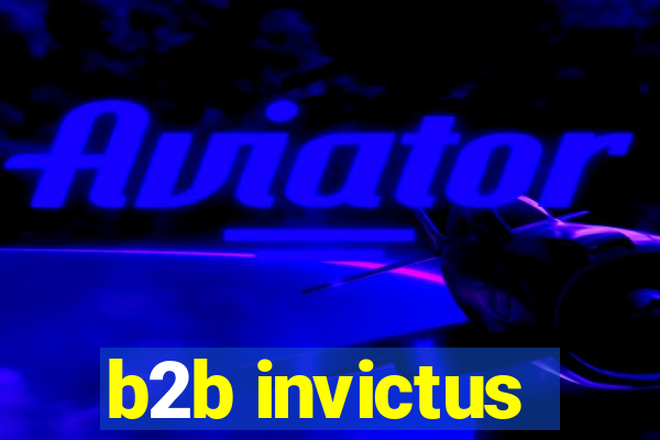 b2b invictus